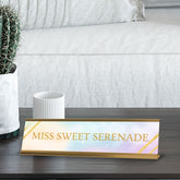 Miss Sweet Serenade Gold Frame Desk Sign (2x8") | Appreciation Idea For Her | Girlfriend| Workspace Decoration